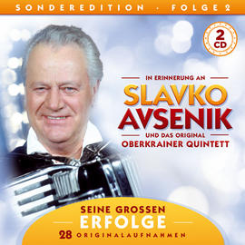Slavko Avsenik und Das Original Oberkrainer Quintett: Seine großen Erfolge 2. 2CD