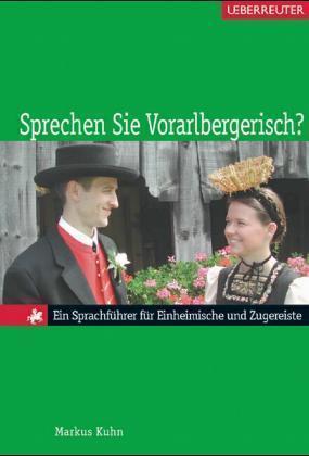 Němčina ve Voralrbersku - Sprechen Sie Vorarlbergerisch?