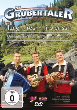 Die Grubertaler: Jung, frech, tirolerisch DVD