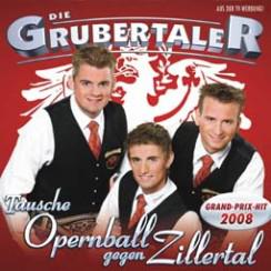 Die Grubertaler: Tausche Opernball gegen Zillertal CD