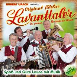 Original fidelen Lavanttaler: Spaß und Gute Laune mit Musik CD