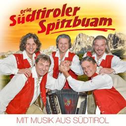 Original Südtiroler Spitzbuam: Mit Musik aus Südtirol CD