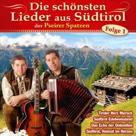 Pseirer Spatzen: Die schönsten Lieder aus Südtirol CD