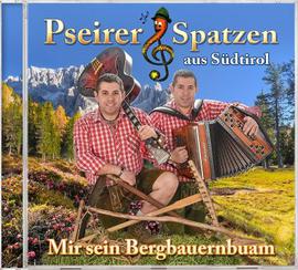 Pseirer Spatzen: Mir sein Bergbauernbuam CD