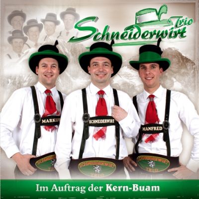 Schneiderwirt Trio: Im Auftrag der Kern-Buam CD
