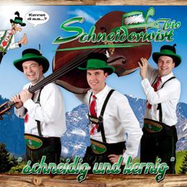 Schneiderwirt Trio: Schneidig und Kernig CD