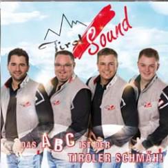 Tirol Sound: Das ABC ist der Tiroler Schmäh! CD