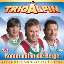 Trio Alpin: Komm mit in die Berge CD