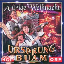 Ursprung Buam: A urige Weihnacht CD