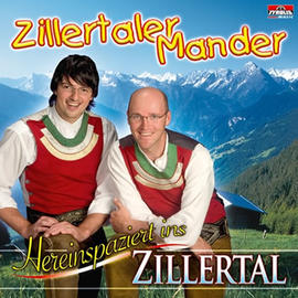 Zillertaler Mander: Hereinspaziert ins Zillertal CD