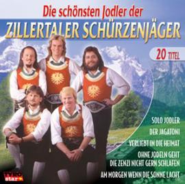 Zillertaler Schürzenjäger: Die schönsten Jodler CD