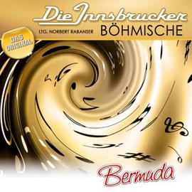 Die Innsbrucker Böhmische: Bermuda CD