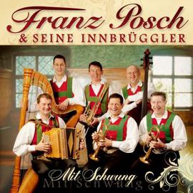 Franz Posch und Seine Innbrüggler: Mit Schwung CD