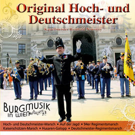 Original Hoch- und Deutschmeister: Burgmusik in Wien CD