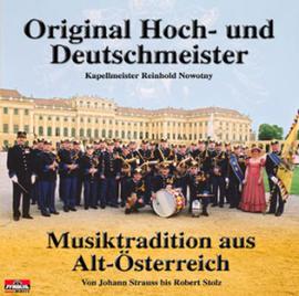 Original Hoch- und Deutschmeister: Musiktradition aus Alt-Österreich CD