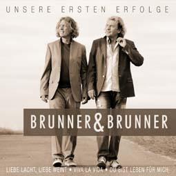 Brunner und Brunner: Unsere ersten Erfolge - Wie alles begann CD