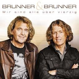 Brunner und Brunner: Wir sind alle über 40 CD