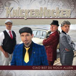 KnickerNocker: Ciao bist du noch allein CD