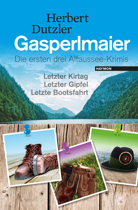 Herbert Dutzler: Gasperlmaier Alpenkrimi