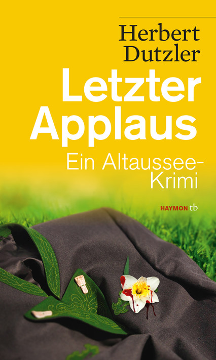 Herbert Dutzler: Letzter Applaus (Gasperlmaier 5)