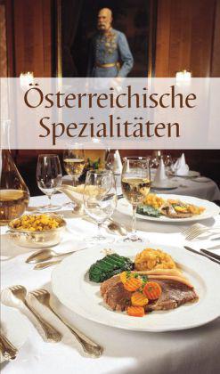 Österreichische Spezialitäten Kochbuch