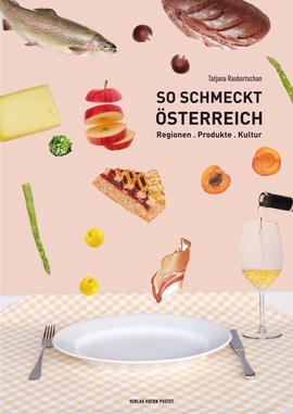 So schmeckt Österreich Kochbuch