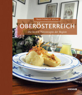 Traditionelle Küche Oberösterreich Kochbuch