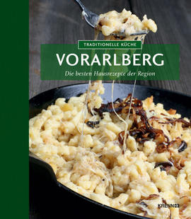 Traditionelle Küche Vorarlberg Kochbuch