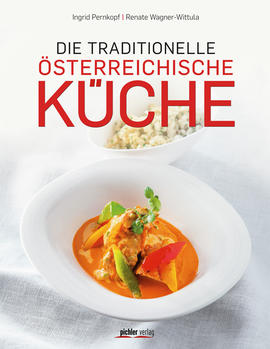 Die traditionelle österreichische Küche Kochbuch