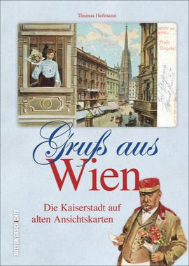 Gruß aus Wien - alte Ansichtskarten
