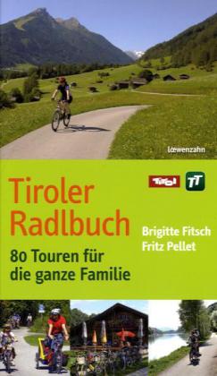 Tiroler Radlbuch - Tirol Radführer