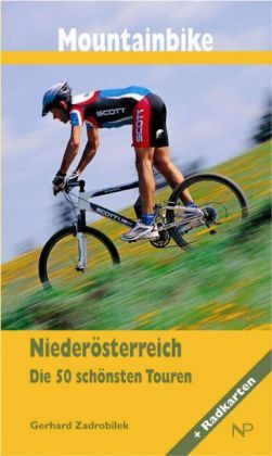 Mountainbike Niederösterreich Die 50 schönsten Touren