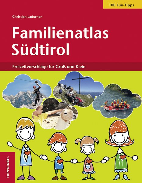 Familienatlas Südtirol mit Kindern