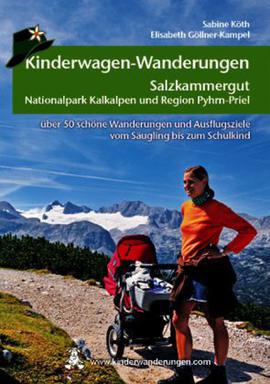 Kinderwagen-Wanderungen Salzkammergut, Nationalpark Kalkalpen und Region Pyhrn-Priel