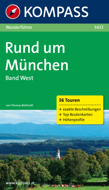 Rund um München Wanderführer Kompass Band West 
